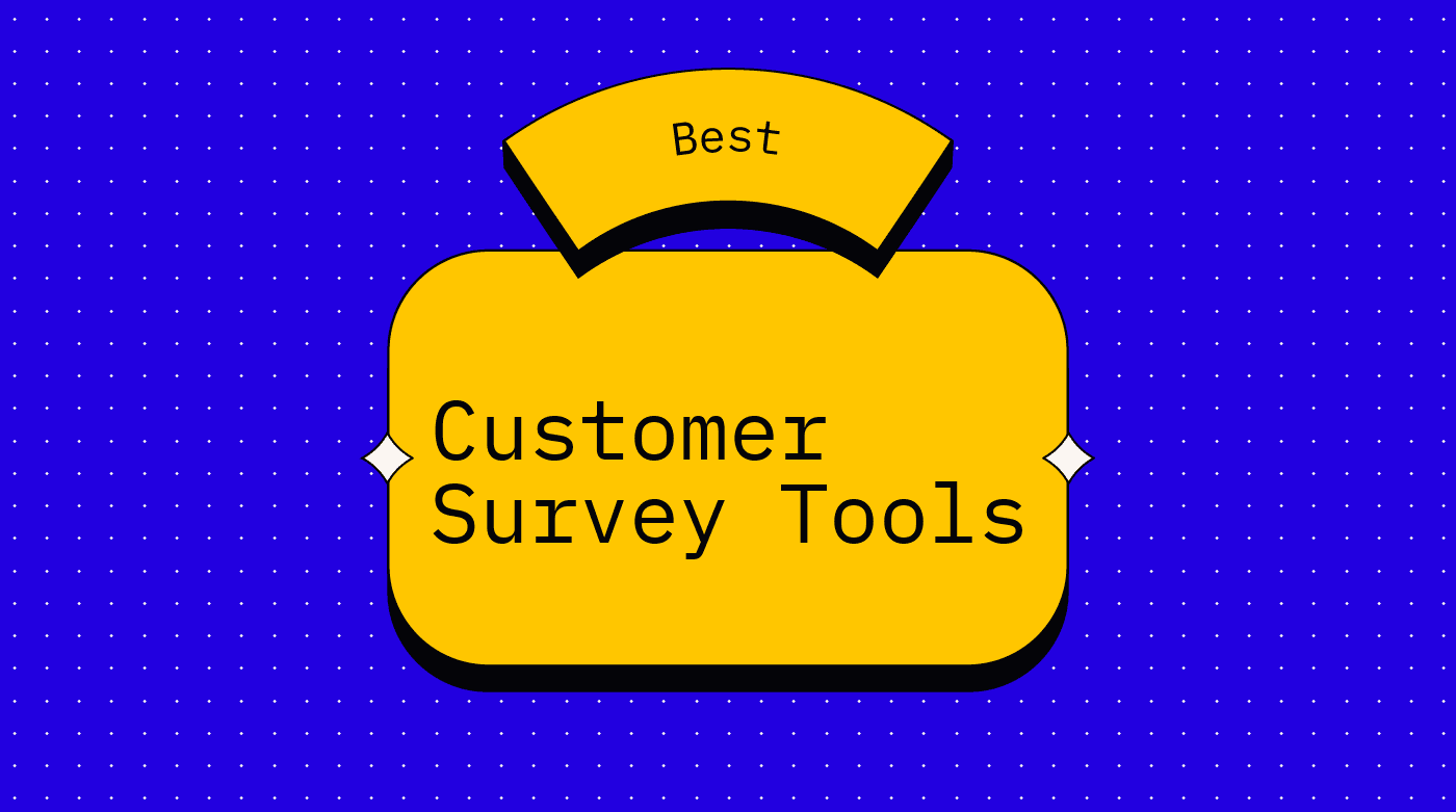 Customer survey tools best tools