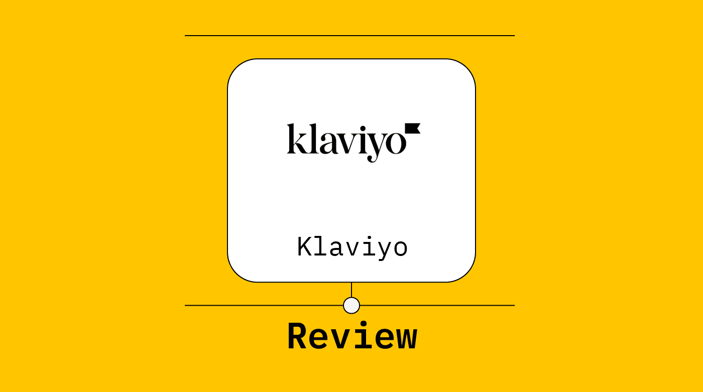 Klaviyo Product Review