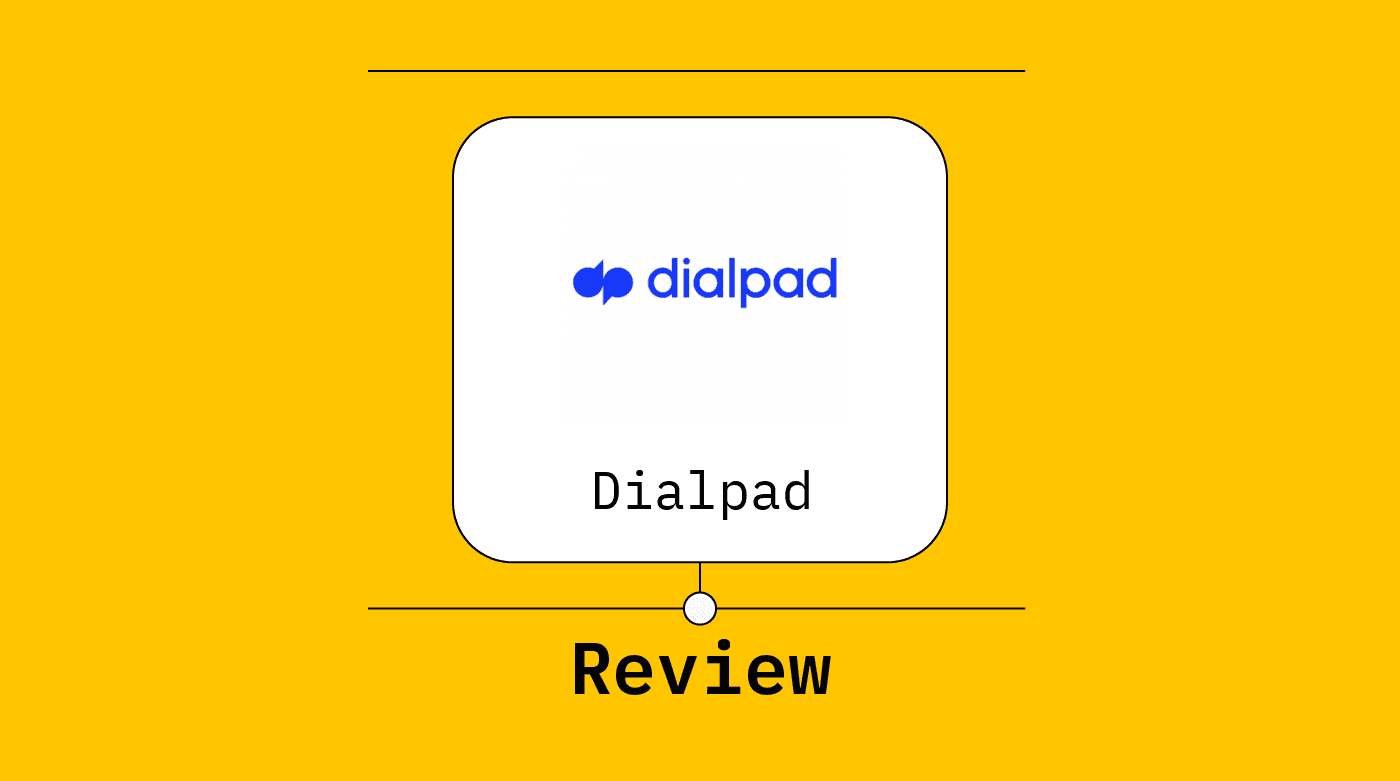 Dialpad Product Review 23836