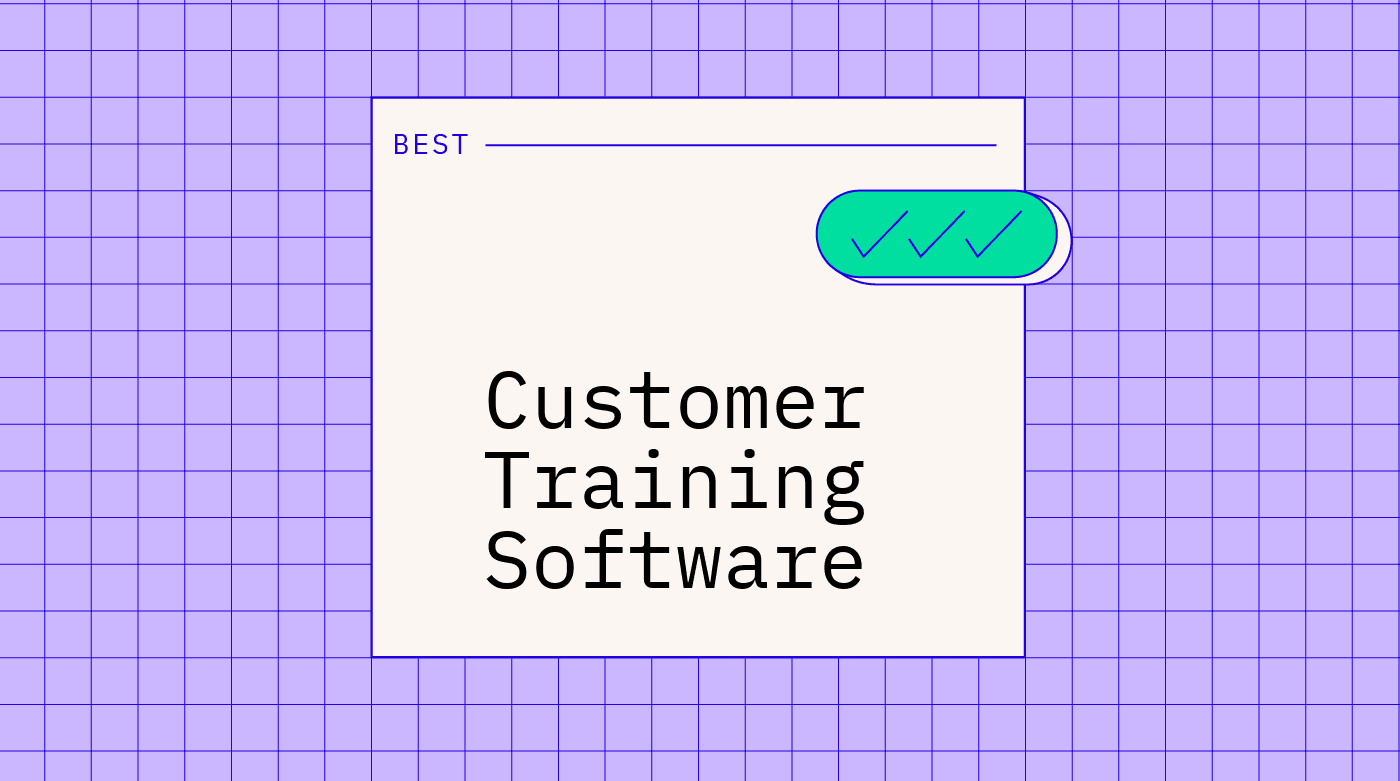 Customer training software best tools