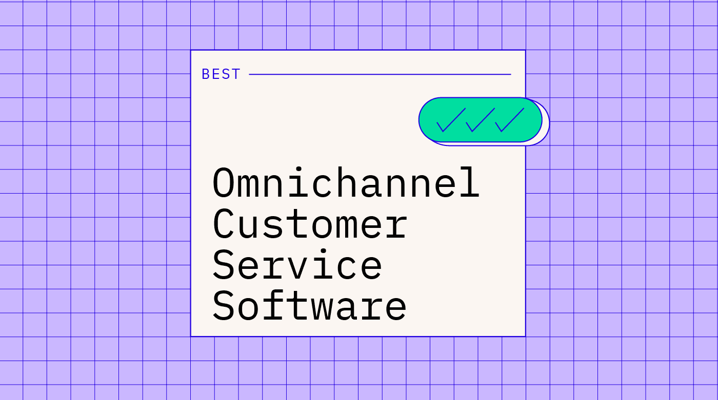 Omnichannel customer service software best tools
