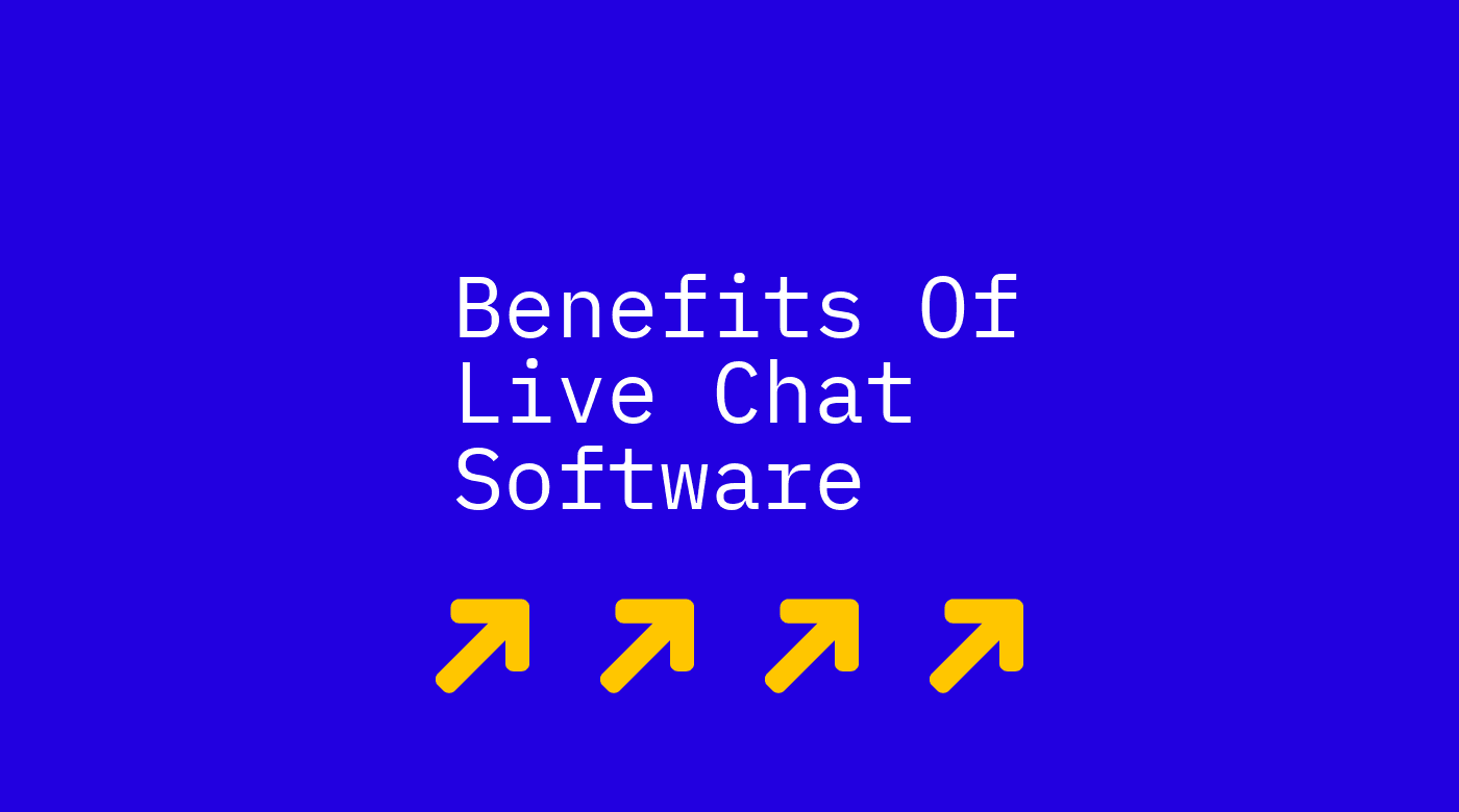 Benefits of live chat software text on blue background