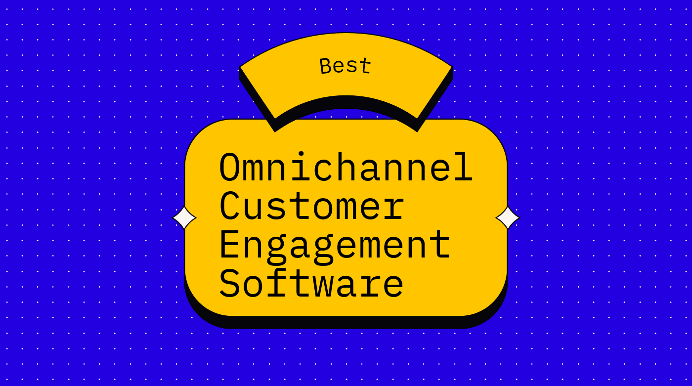 Omnichannel customer engagement software best tools 50993