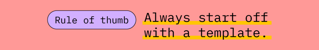 Always Start With A Template Graphic