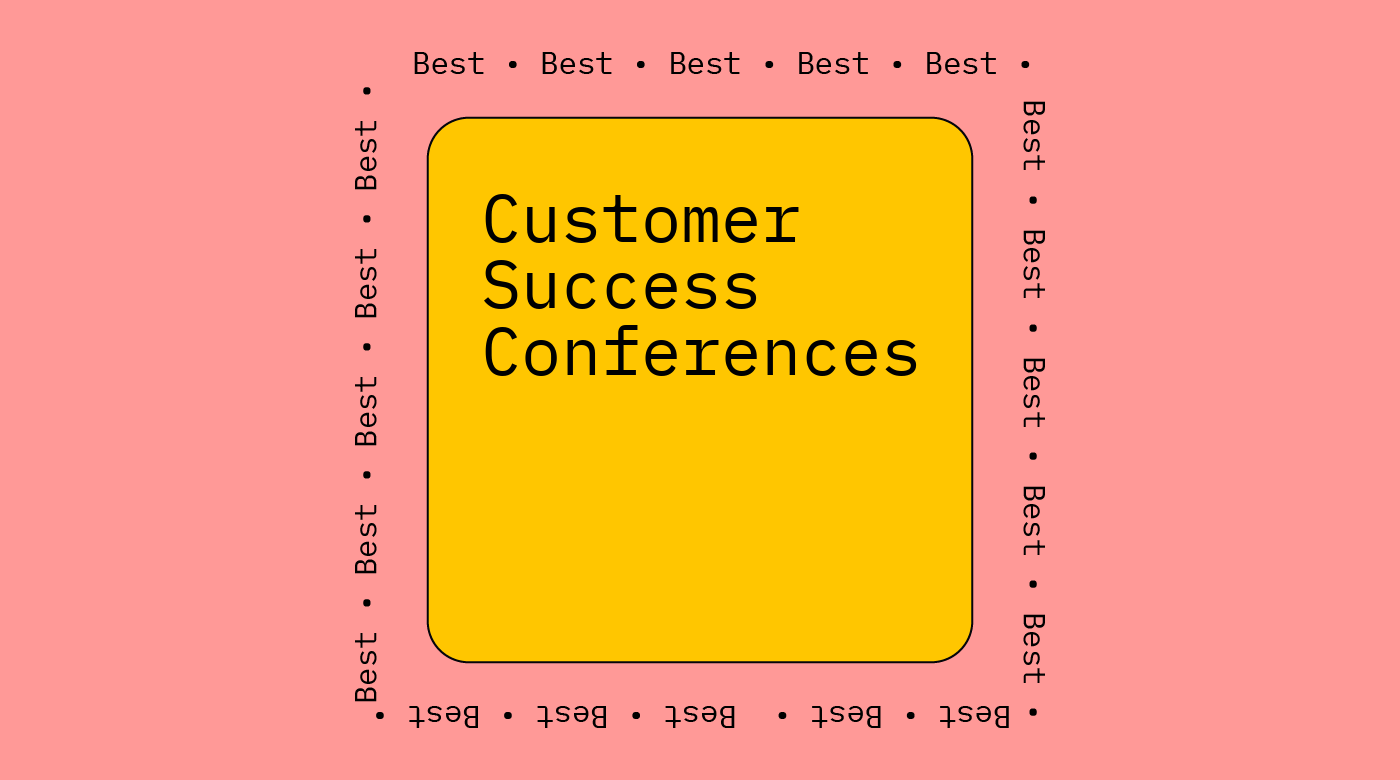 12 Customer Success Conferences To Help You Innovate In 2024 The CX Lead