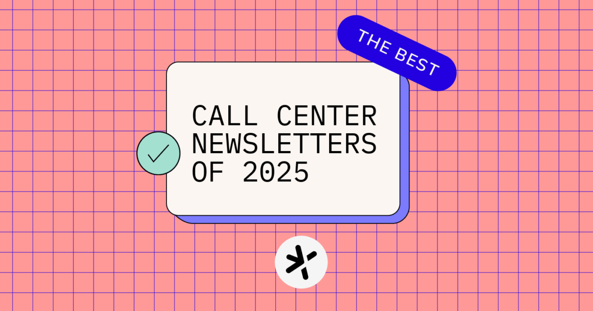 12 Best Call Center Newsletters To Stay Up To Date In 2025 - The CX Lead