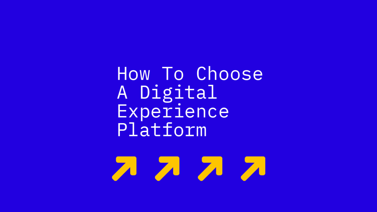 How to choose a digital experience platform standard editorial post 38667