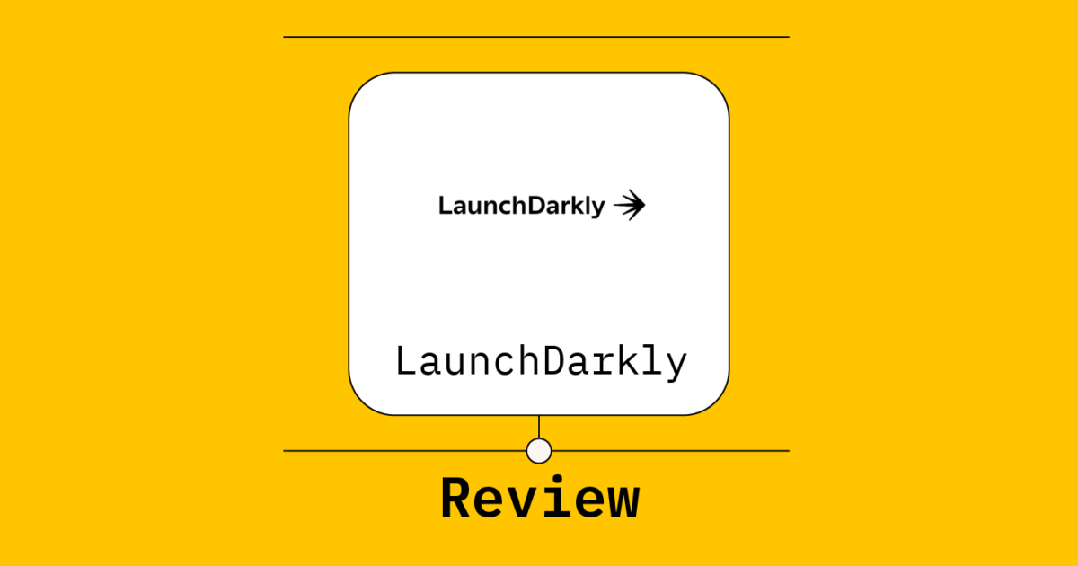 LaunchDarkly Review: Pros, Cons, Features and Pricing