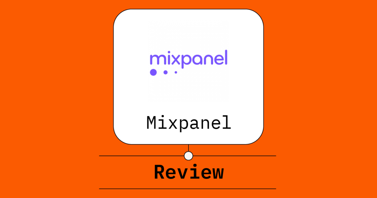 Mixpanel Review: Pros, Cons, Features and Pricing