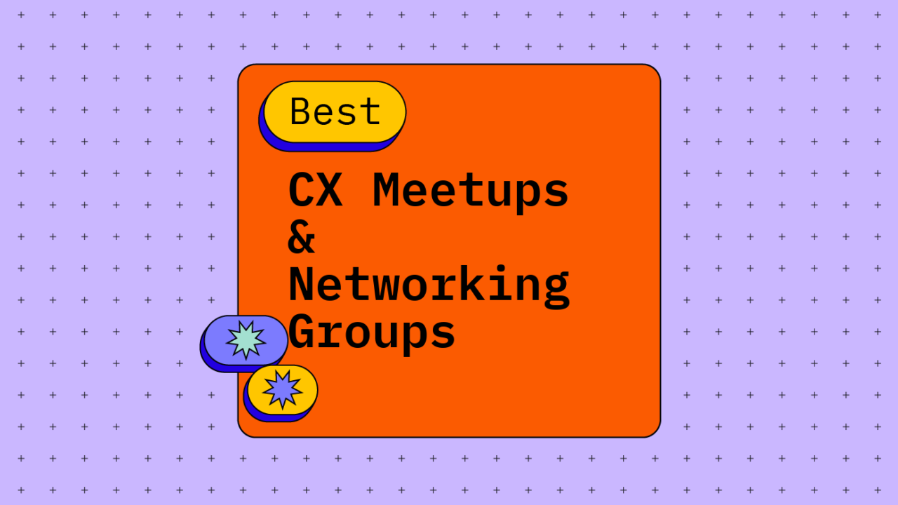 Cx meetups networking groups best events 74698
