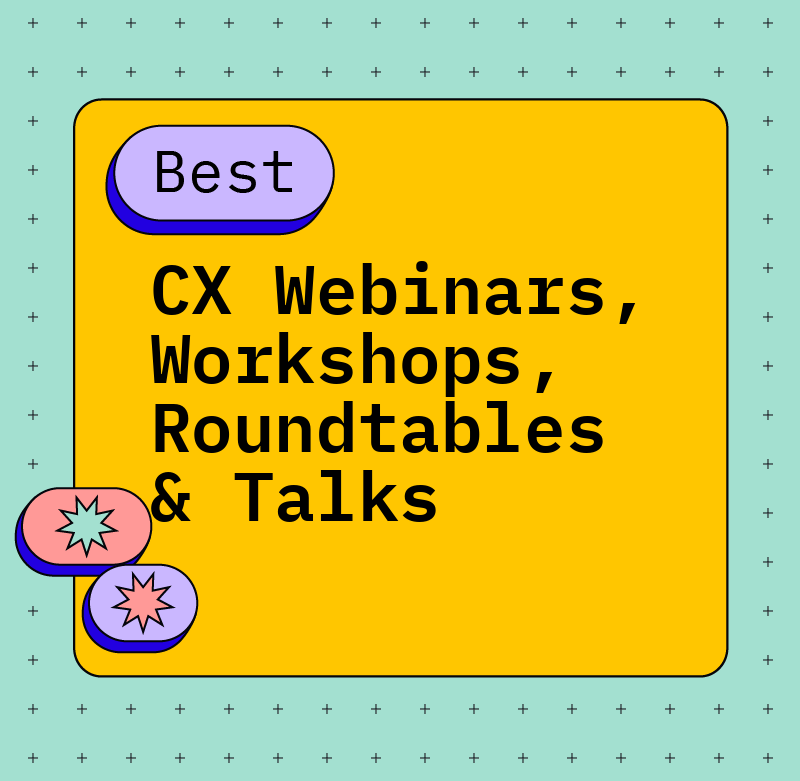 Cx webinars workshops roundtables talks best events 79519