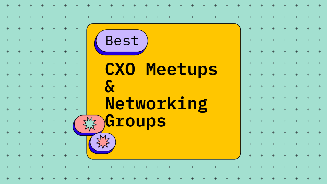 Cxo meetups networking groups best events 89195