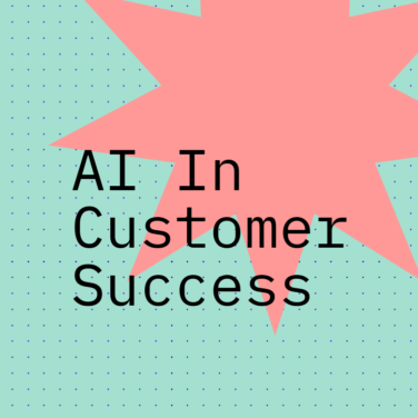 Ai in customer success text on green and pink background