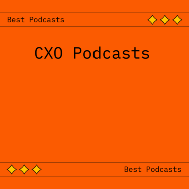Cxo podcasts best podcasts 63299