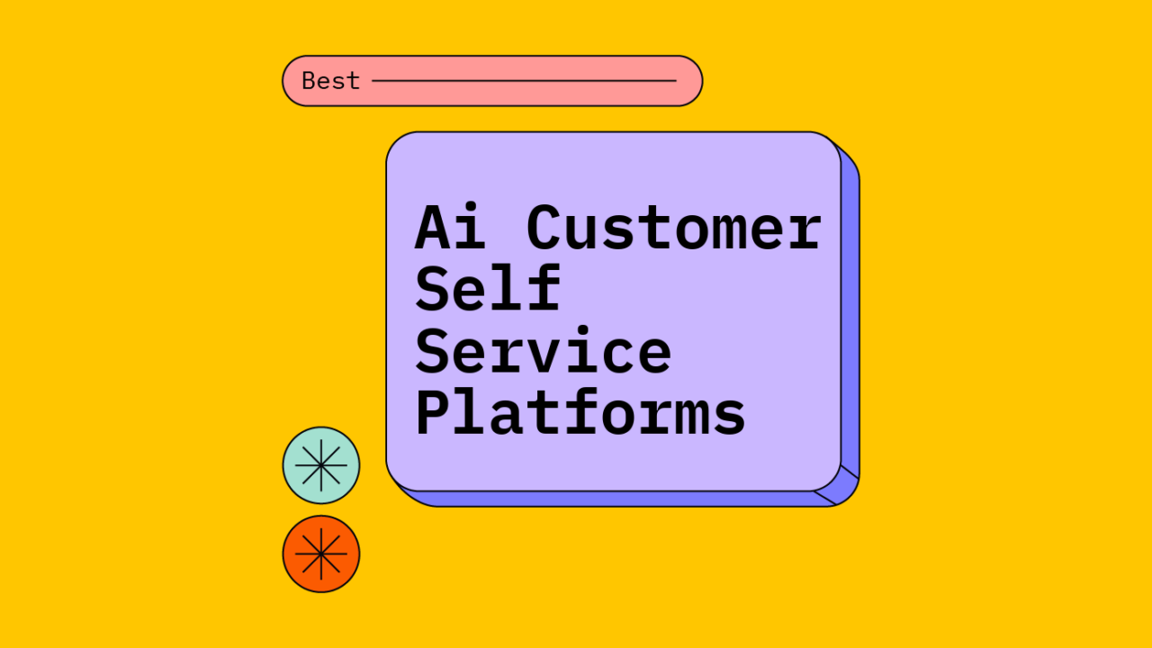 Ai customer self service platforms best tools 13693