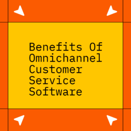 Benefits of omnichannel customer service software on red and orange background